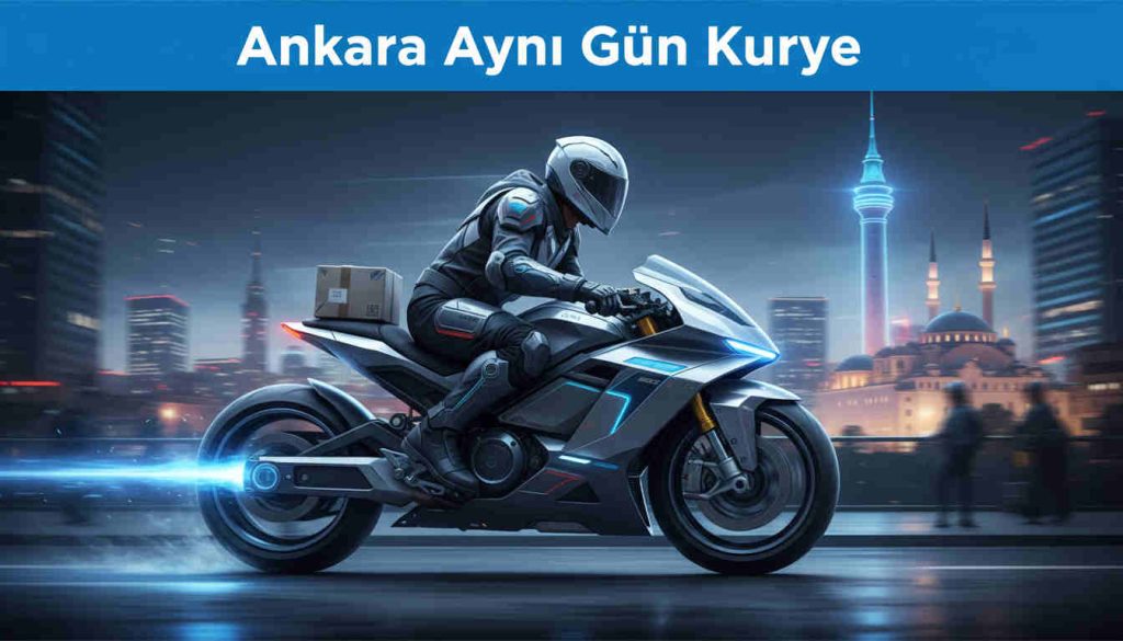 Ankara Aynı Gün Kurye
